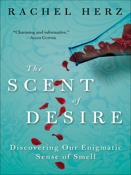 Title details for The Scent of Desire by Rachel Herz - Available